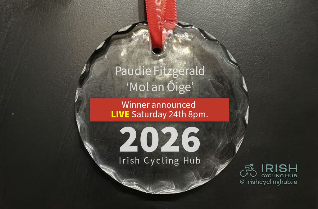 The inaugural Paudie Fitzgerald 'Mol an Óige' award winner will be announced on Saturday 24th October on Irish Cycling Hub Instagram Stories.